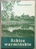 Władysław Ogrodziński Szkice warmińskie